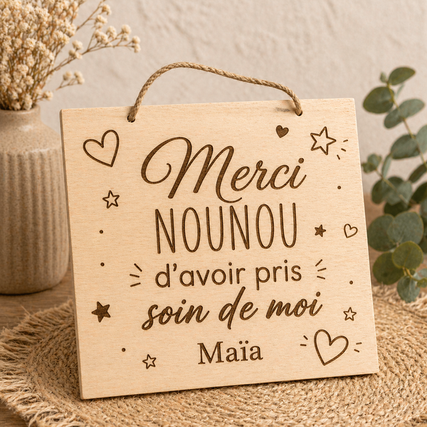 Plaque décorative en bois gravée “Merci Nounou d’avoir pris soin de moi” – 20 x 20 cm 💖